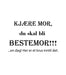 Kjære mor- krus - InstaTrykk